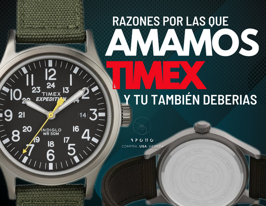 Razones por las que amamos Timex (y tú también deberías)